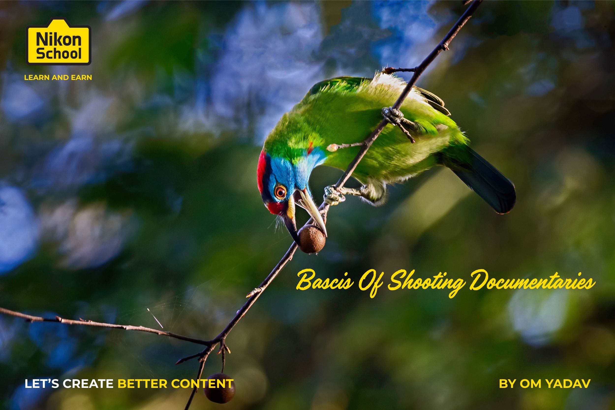 Basics of Shooting Documentaries with Om Yadav- Fauna